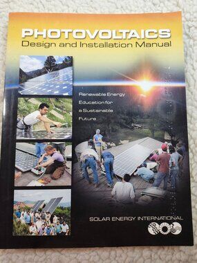Photovoltaics Design and Installation Manual New Society Publishers Paperback